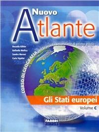 Nuovo atlante. Vol. 3: Gli Stati europei. - Rossella Köhler, Raffaella Mollica, Sandro Moroni - Libro Fabbri 2007 | Libraccio.it