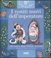 I vestiti nuovi dell'imperatore. Ediz. illustrata. Con CD Audio