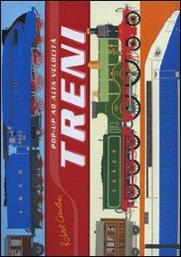 Treni. Libro pop-up. Ediz. illustrata - Robert Crowther - Libro Fabbri 2007 | Libraccio.it