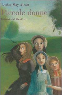 Piccole donne - Louisa May Alcott - Libro Fabbri 2007, Classici illustrati | Libraccio.it