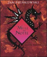 Le mille e una notte. Ediz. illustrata - David Walser, Jan Pienkowski - Libro Fabbri 2007, Narrativa | Libraccio.it