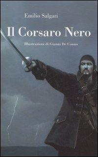 Il corsaro Nero. Ediz. illustrata - Emilio Salgari - Libro Fabbri 2007, Classici illustrati | Libraccio.it