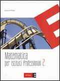 Matematica. Per gli Ist. professionali. Vol. 2 - Salvatore Pelella - Libro Fabbri 2008 | Libraccio.it