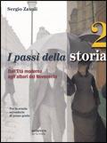 I passi della storia. Vol. 2: Dall'età moderna agli albori del Novecento. - Sergio Zavoli - Libro Fabbri 2009 | Libraccio.it