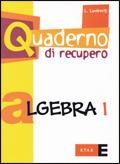 Quaderno di recupero. Algebra. Vol. 1 - Laura Lamberti - Libro Fabbri 2008 | Libraccio.it