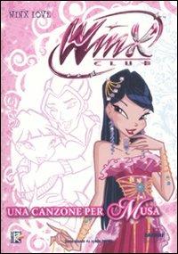 Una canzone per Musa. Winx club. Ediz. illustrata - Regina Bizzi - Libro Fabbri 2008 | Libraccio.it