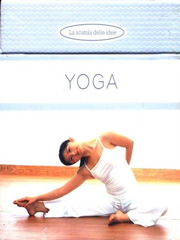 Yoga. Ediz. illustrata  - Libro Fabbri 2008, Salute e benessere | Libraccio.it