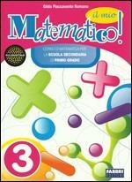 Il mio matematico set. Con Apprendista matematico. Vol. 3 - Gilda Flaccavento Romano - Libro Fabbri 2009 | Libraccio.it