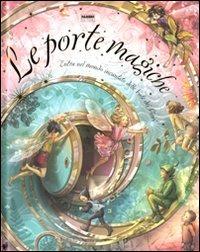 Le fate dei fiori. Le porte magiche. Libro pop-up. Ediz. illustrata - Cicely M. Barker - Libro Fabbri 2009, Fate dei fiori | Libraccio.it