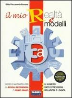 Il mio realtà e modelli. Vol. 3A. Con apprendista matematico 3. - Gilda Flaccavento Romano - Libro Fabbri 2009 | Libraccio.it