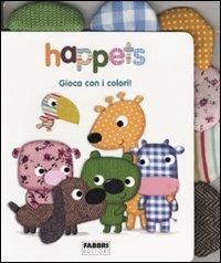Gioca con i colori! Happets. Ediz. illustrata - Laurence Jammes, Marc Clamens - Libro Fabbri 2010 | Libraccio.it