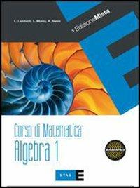 Corso di matematica. Algebra. Con espansione online. Vol. 1 - Lamberto Lamberti, Laura Mereu, Augusta Nanni - Libro Fabbri 2010 | Libraccio.it