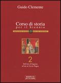 Corso di storia per il biennio. Ediz. riforma. Per le Scuole superiori. Vol. 2: Dall'età di Augusto all'età di Carlo Magno. - Guido Clemente - Libro Fabbri 2010 | Libraccio.it