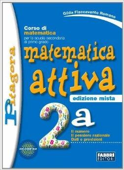 Matematica attiva. Vol. 2A. Con espansione online - Gilda Flaccavento Romano - Libro Fabbri 2010 | Libraccio.it