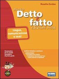 Il nuovo detto e fatto. Fonologia-Sintassi-Lingua-Prova d'ingresso-Libro vacanza. Per la Scuola media. Con CD-ROM. - Rosetta Zordan - Libro Fabbri 2010 | Libraccio.it