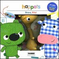 Brava, Rita! Happets. Ediz. illustrata. Con gadget  - Libro Fabbri 2010 | Libraccio.it