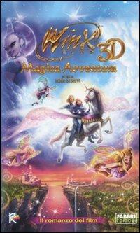 Magica avventura. Il romanzo del film. Winx club 3D. Ediz. illustrata - Gabriella Santini - Libro Fabbri 2010 | Libraccio.it