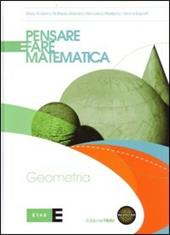 Pensare e fare matematica. Geometria. Con espansione online