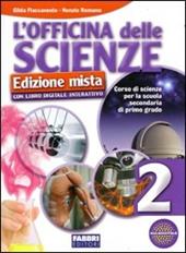L' officina delle scienze. Con DVD-ROM. Con espansione online. Vol. 2