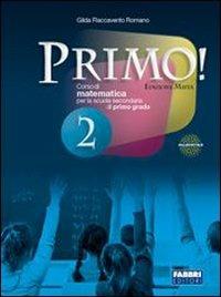 Primo. ! Con espansione online. Vol. 2 - Gilda Flaccavento Romano - Libro Fabbri 2011 | Libraccio.it