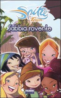 Sabbia rovente. Spike Team. Ediz. illustrata - Fabrizio Lo Bianco - Libro Fabbri 2011 | Libraccio.it