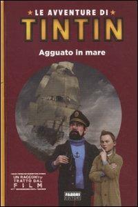Le avventure di Tintin. Agguato in mare. Ediz. illustrata - Marie Hermet - Libro Fabbri 2011 | Libraccio.it