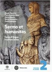 Sermo et humanitas. Percorsi di lavori. Con espansione online. Vol. 2