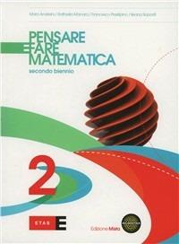 Pensare e fare matematica. Con espansione online. Vol. 2  - Libro Etas 2012 | Libraccio.it