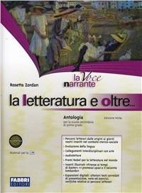 La voce narrante. La letteratura e oltre. Con espansione online - Rosetta Zordan - Libro Fabbri 2012 | Libraccio.it