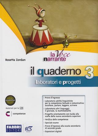 La voce narrante. Con Laboratorio e progetti. Vol. 3 - Rosetta Zordan - Libro Fabbri 2012 | Libraccio.it