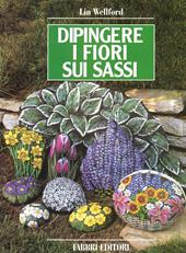 Dipingere i fiori sui sassi