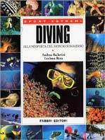 Diving - Andrea Ballerini, Luciana Rota - Libro Fabbri 1999, Manuali sport | Libraccio.it
