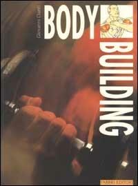 Body building - Giovanni Cianti - Libro Fabbri 1999, A scuola di... | Libraccio.it