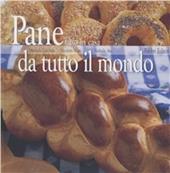 Pane fatto in casa da tutto il mondo