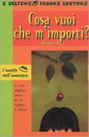 Cosa vuoi che m'importi? - Rachel Vail - Libro Fabbri 2000, I delfini | Libraccio.it