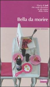 Bella da morire