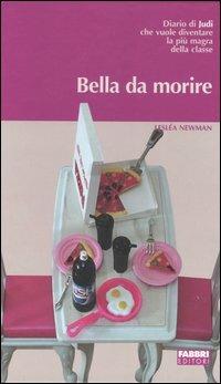 Bella da morire - Lesléa Newman - Libro Fabbri 2000, Contrasti | Libraccio.it