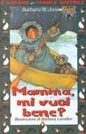 Mamma mi vuoi bene? Ediz. illustrata - Barbara M. Joosse - Libro Fabbri 2000, I girini | Libraccio.it