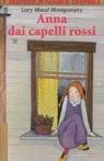 Anna dai capelli rossi - Lucy Maud Montgomery - Libro Fabbri 2000, I delfini. Classici | Libraccio.it
