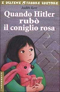Quando Hitler rubò il coniglio rosa - Judith Kerr - Libro Fabbri 2002, I delfini | Libraccio.it
