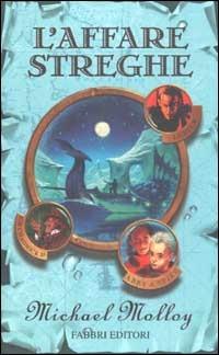 L'affare streghe - Michael Molloy - Libro Fabbri 2002, Narrativa | Libraccio.it