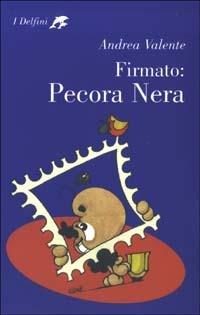 Firmato: Pecora Nera - Andrea Valente - Libro Fabbri 2003, I delfini | Libraccio.it