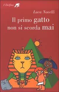 Il primo gatto non si scorda mai - Luca Novelli - Libro Fabbri 2003, I delfini | Libraccio.it