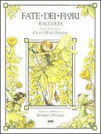 Fate dei fiori. Raccolta - Cicely M. Barker - Libro Fabbri 2003, Fate dei fiori | Libraccio.it