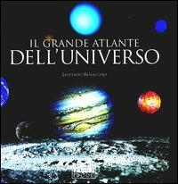 Il grande atlante dell'universo - Leopoldo Benacchio - Libro Fabbri 2003, Consultazione | Libraccio.it