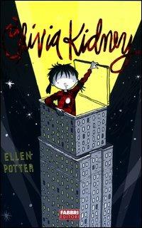 Olivia Kidney - Ellen Potter - Libro Fabbri 2003 | Libraccio.it