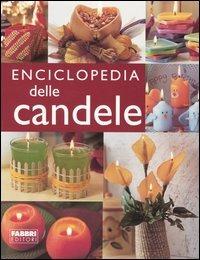 Enciclopedia delle candele  - Libro Fabbri 2003, Manuali Fabbri | Libraccio.it
