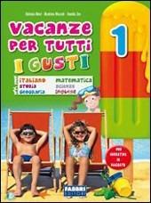 Vacanze per tutti i gusti. Italiano. Vol. 1 - Beatrice Mezzali - Libro Fabbri 2012 | Libraccio.it