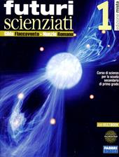 Futuri scienziati. Con INVALSI-Rivista. Con DVD-ROM. Con espansione online. Vol. 1