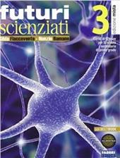 Futuri scienziati. Con DVD-ROM. Con espansione online. Vol. 3